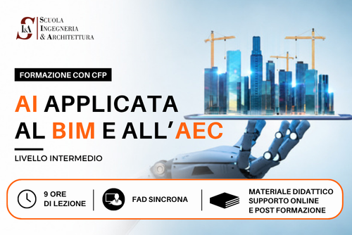 AI Applicata al BIM e all’AEC<br>(Livello Intermedio)<br>CFP Ingegneri, Architetti e Geometri