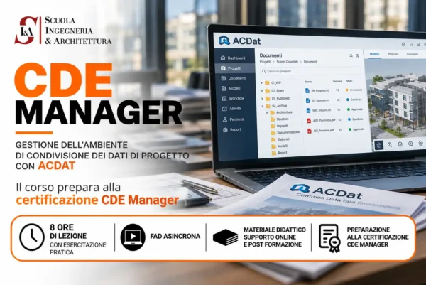 CDE Manager, gestione ACDat e BIM:<br />la figura chiave richiesta dal nuovo Codice Appalti